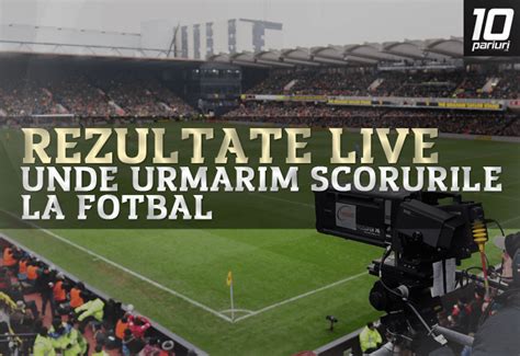 rezultate live fotbal.